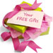 Free Gifts with your order >>